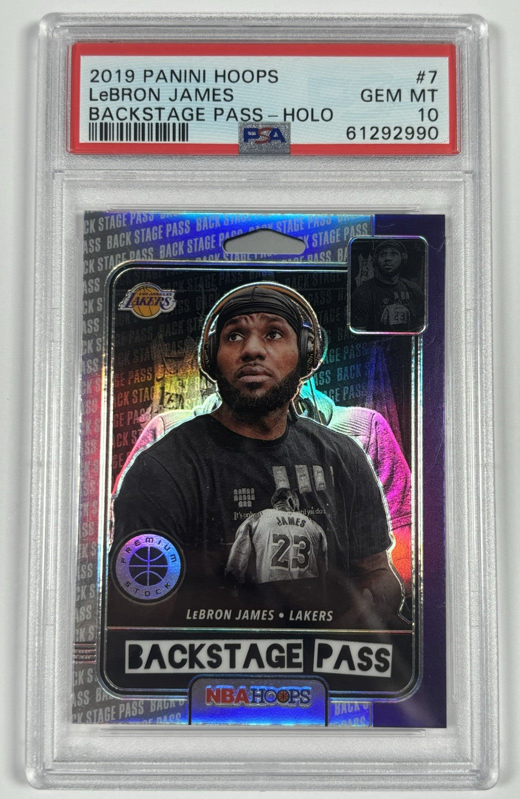 2019 PANINI NBA HOOPS LEBRON JAMES #7 BACKSTAGE PASS HOLO PSA 10