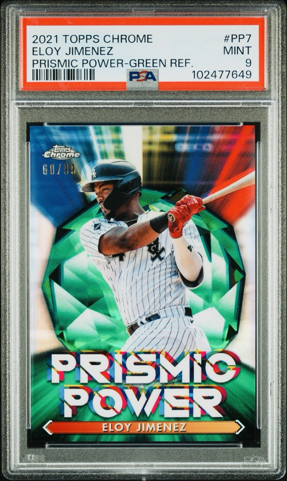 2021 TOPPS CHROME ELOY JIMENEZ #PP7 PRISMIC POWER GREEN REFRACTOR /99 PSA 9